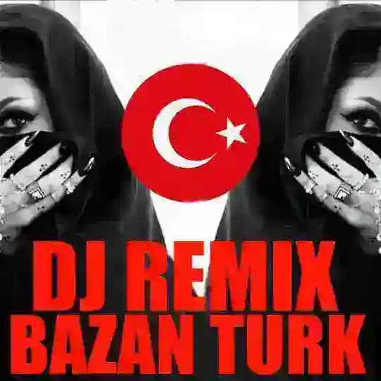 @DJ_Remıx_Bazan_Turk 🇹🇷