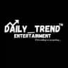 Daily Trend Entertainment