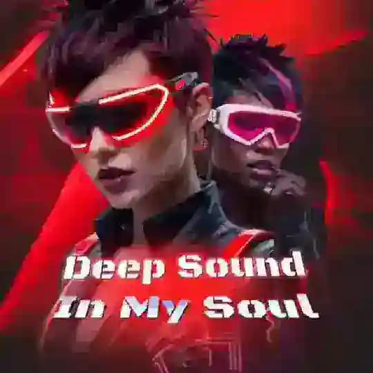 Deep Sound In My Soul