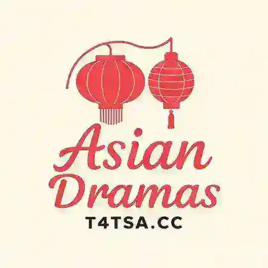Asian Dramas — [T4TSA.cc]