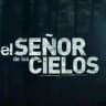 El Señor De Los Cielos 9 | ESDLC2024