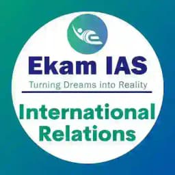 Ekam UPSC International Relations Profile