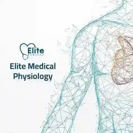 Elite Medical physiology 🫀
