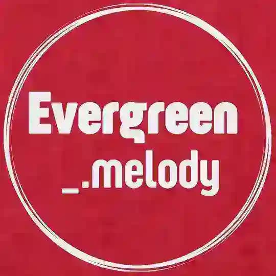 Evergreen._melody Profile