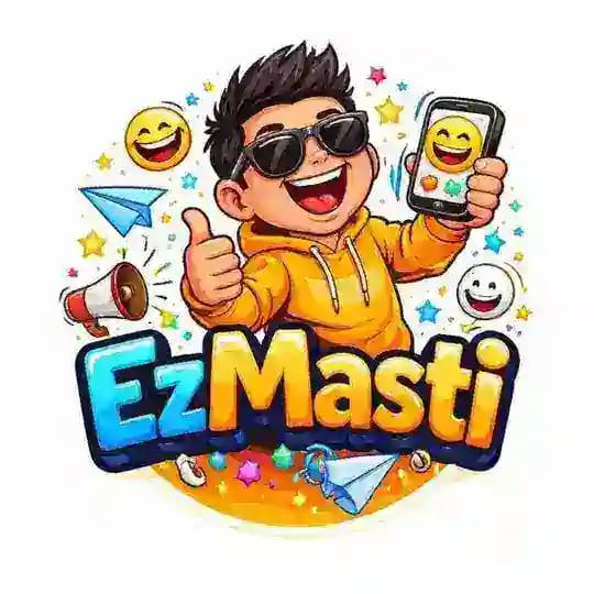 Ez Masti 🤪
