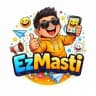 Ez Masti 🤪