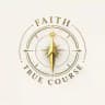 Faith True Course