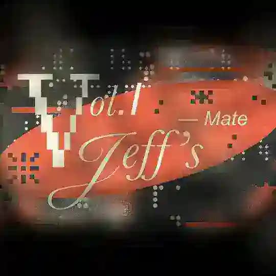 VOL.I Jeff's Mate