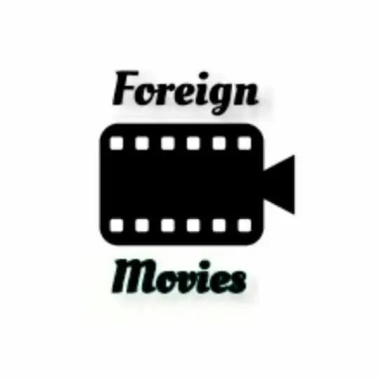 Foreign Movies 🎬