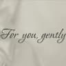 For you, gently