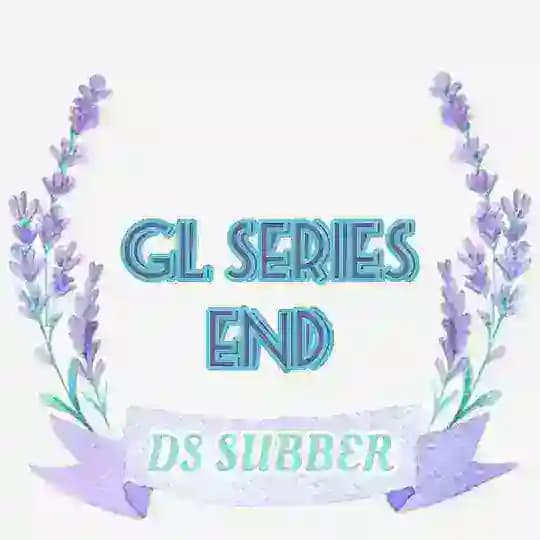 [DS Subber] GL Series Sub Indo