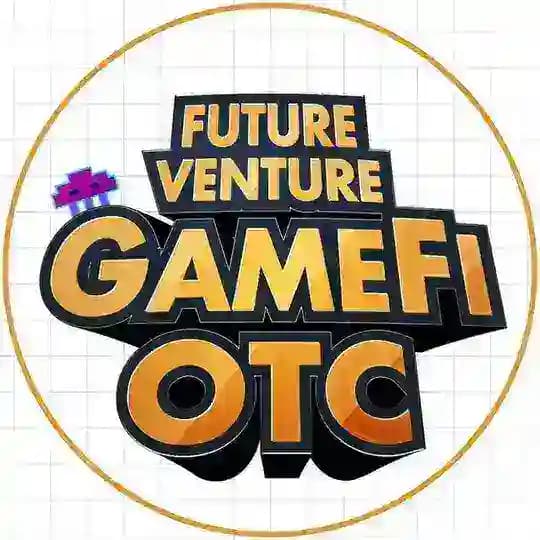 GameFi OTC | Future Venture