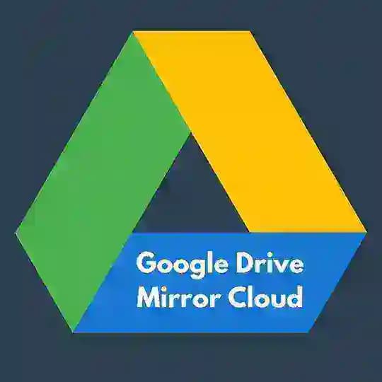 Gdrive Mirror Cloud ☁️