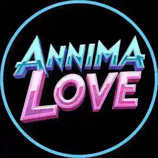 ANNIMA LOVE ❤️