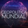 Geopolítica Mundial