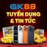 GK88 TUYỂN DỤNG & TIN TỨC
