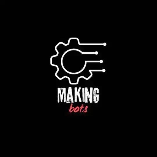 Making bots - صانع بوتات