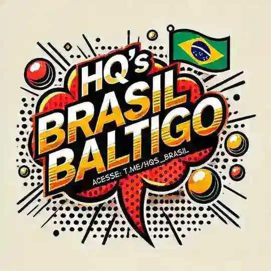 📚 HQ's Brasil - QG BALTIGO ⚔