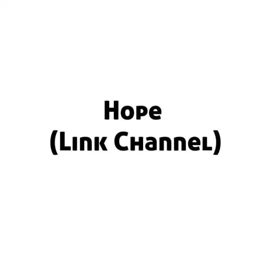 Hope (Link Channel)