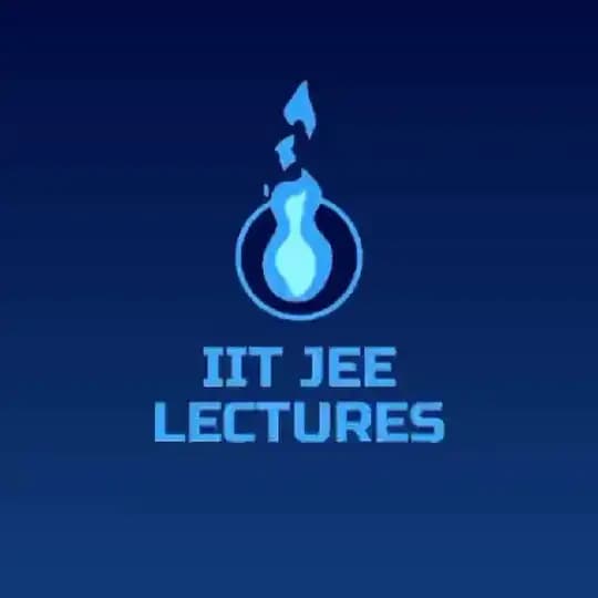 IIT JEE Lectures