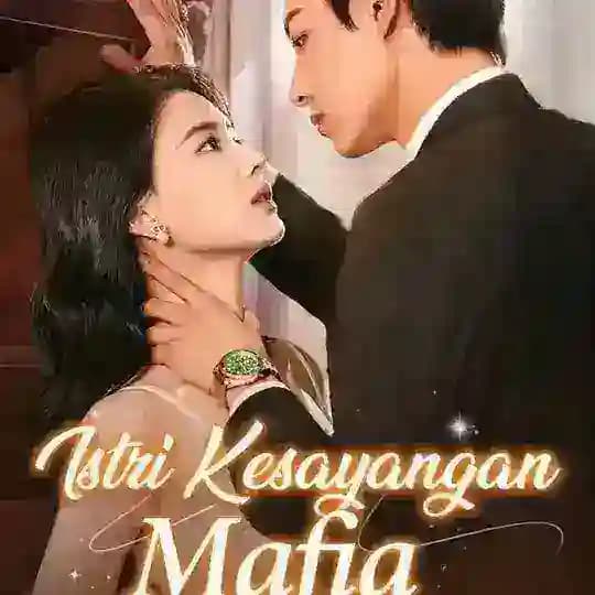Drama China Istri Kesayangan Mafia