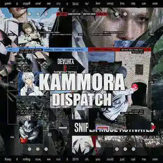 KAMMORA * DISPATCH