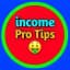 𝐈𝐧𝐜𝐨𝐦𝐞 𝐏𝐫𝐨 𝐓𝐢𝐩𝐬 🤑