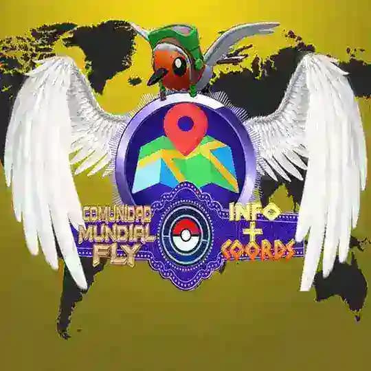 [ INFO + COORDS ] POKÉMON GO FLY MUNDIAL