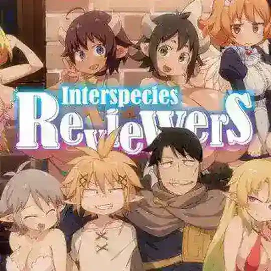 Interspecies Reviewers : Ishuzoku Reviewers