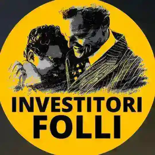 Investitori Folli • Italia🇮🇹🥇 Profile