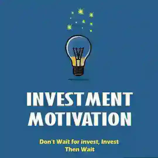 INVESTMENT MOTIVATION🎯
