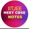 IIT JEE MAINS NEET CBSE NOTES