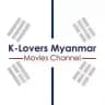 K Lovers Myanmar(Movies)