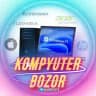 KOMPYUTER BOZOR💻