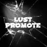 LUST PROMOTE