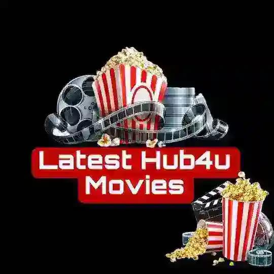 Latest Hub4u Movies 🎬