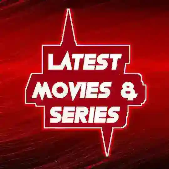 Latest Movies & Series™
