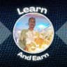 Learn and Earn