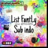 LIST FANTLY SUB INDO