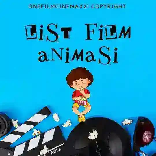 LIST FILM ANIMASI Profile