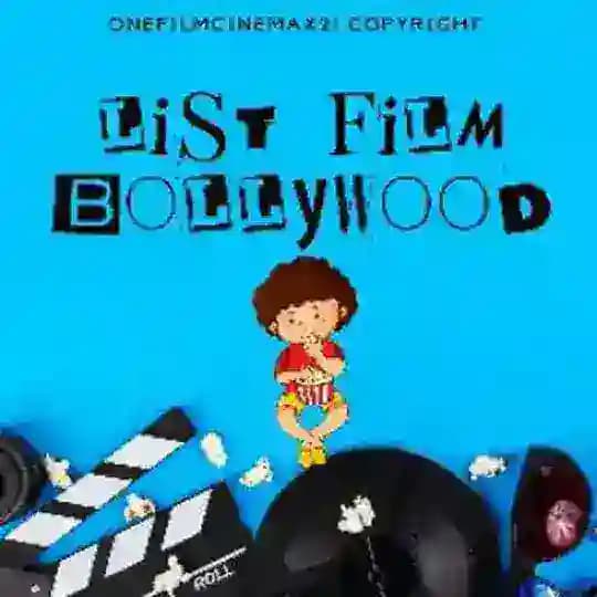 LIST FILM BOLLYWOOD