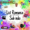 LIST ROMANCE SUB INDO