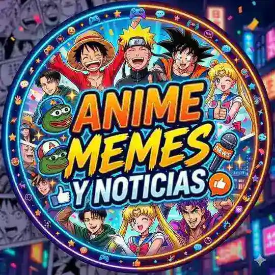 🉐 Anime Memes & Noticias 🉐