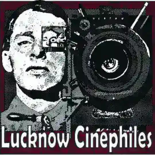 Lucknow Cinephiles
