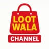 Loot Wala Channel
