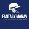 FANTASY MANAV 🏏🏏