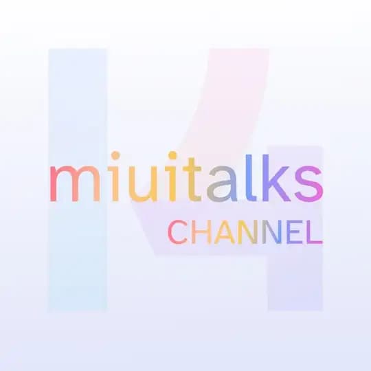 MIUI Talks | Channel