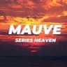 Mauve Series' Heaven