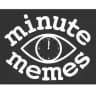 Minute Memes