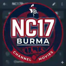 NC17 Burma တရုတ် ထိုင်း အာကား ဇတ်ကားများ Profile
